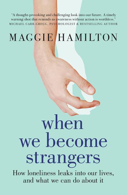 Knjiga When We Become Strangers HAMILTON  MAGGIE