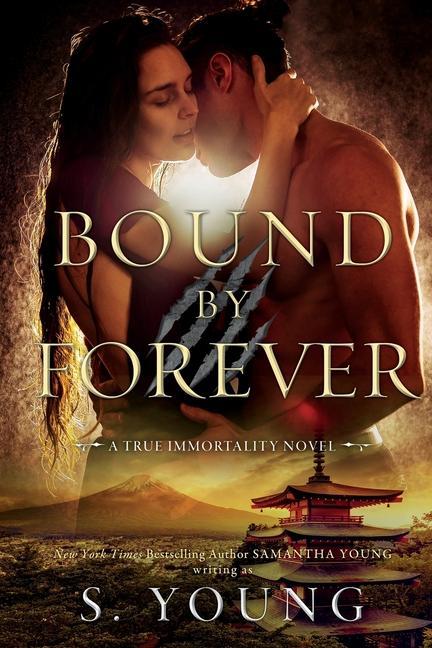 Könyv Bound by Forever (A True Immortality Novel) YOUNG