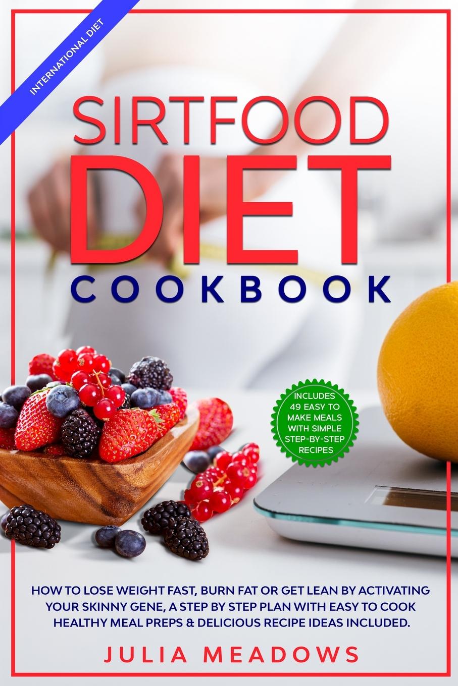 Kniha SirtFood Diet Cookbook Meadows Julia Meadows