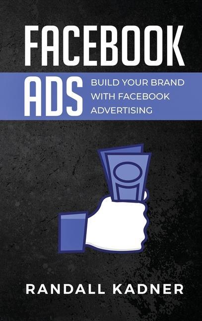 Kniha Facebook Ads Kadner Randall Kadner