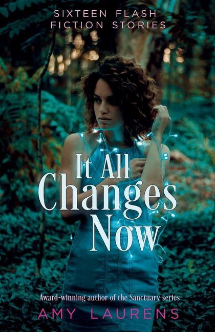 Libro It All Changes Now Laurens Amy Laurens