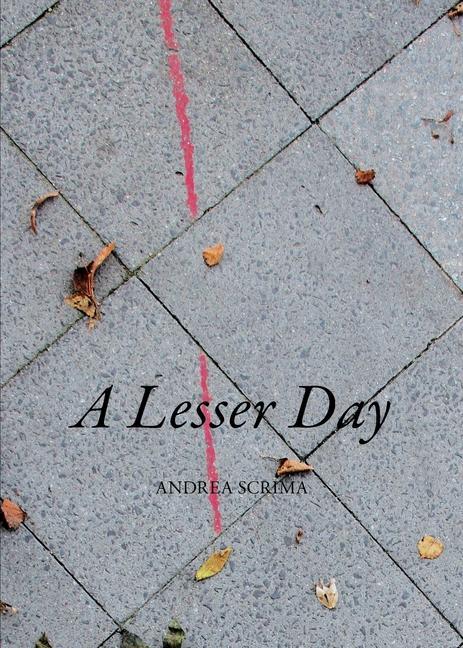 Knjiga Lesser Day ANDREA SCRIMA