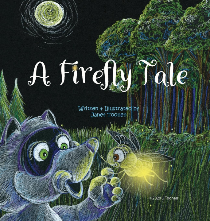 Knjiga Firefly Tale Toonen Janet L Toonen