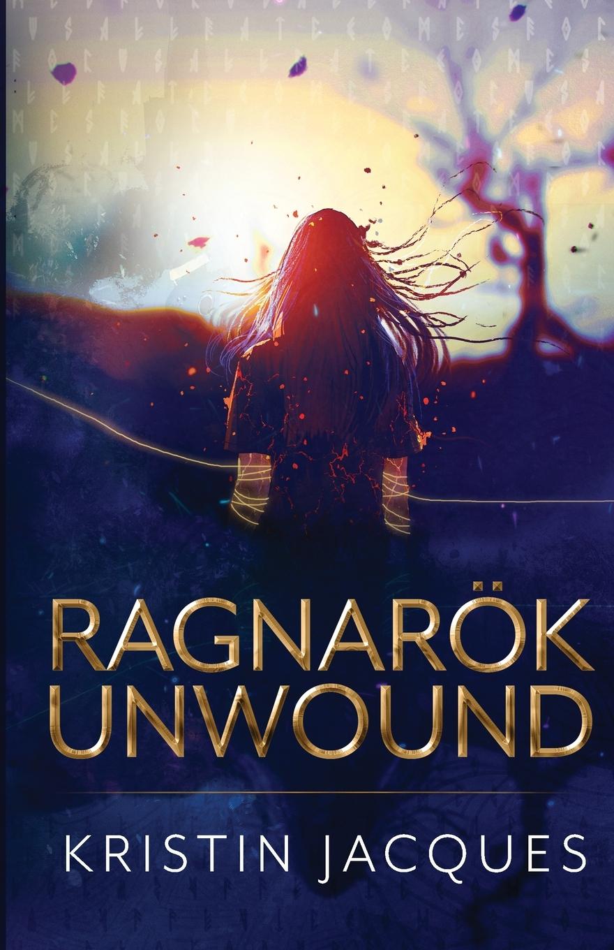 Book Ragnarok Unwound Jacques Kristin Jacques