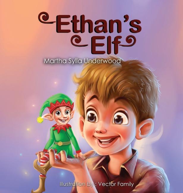 Book Ethan's Elf Underwood Martha Sylla Underwood