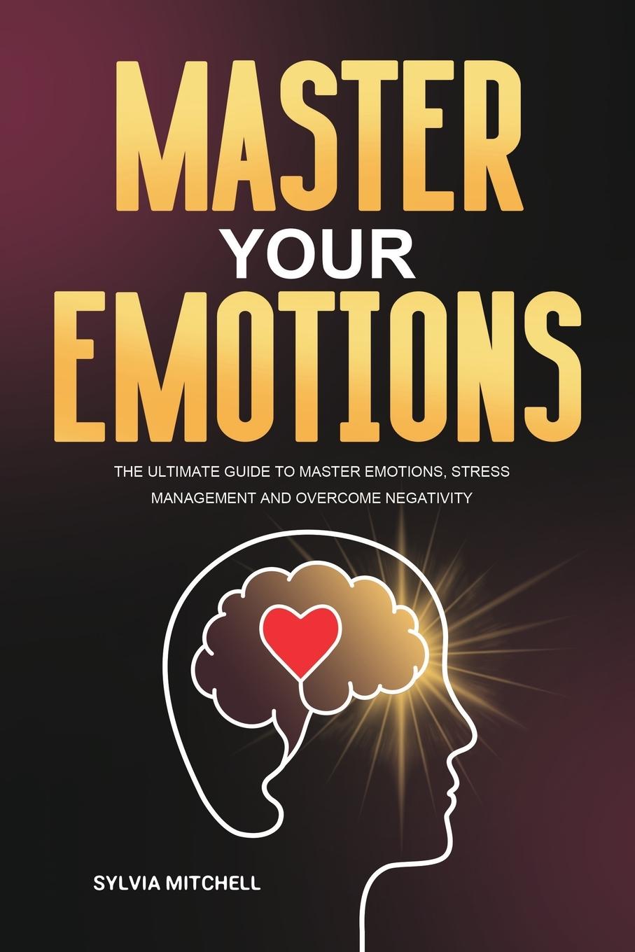 Kniha Master Your Emotions Mitchell Sylvia Mitchell