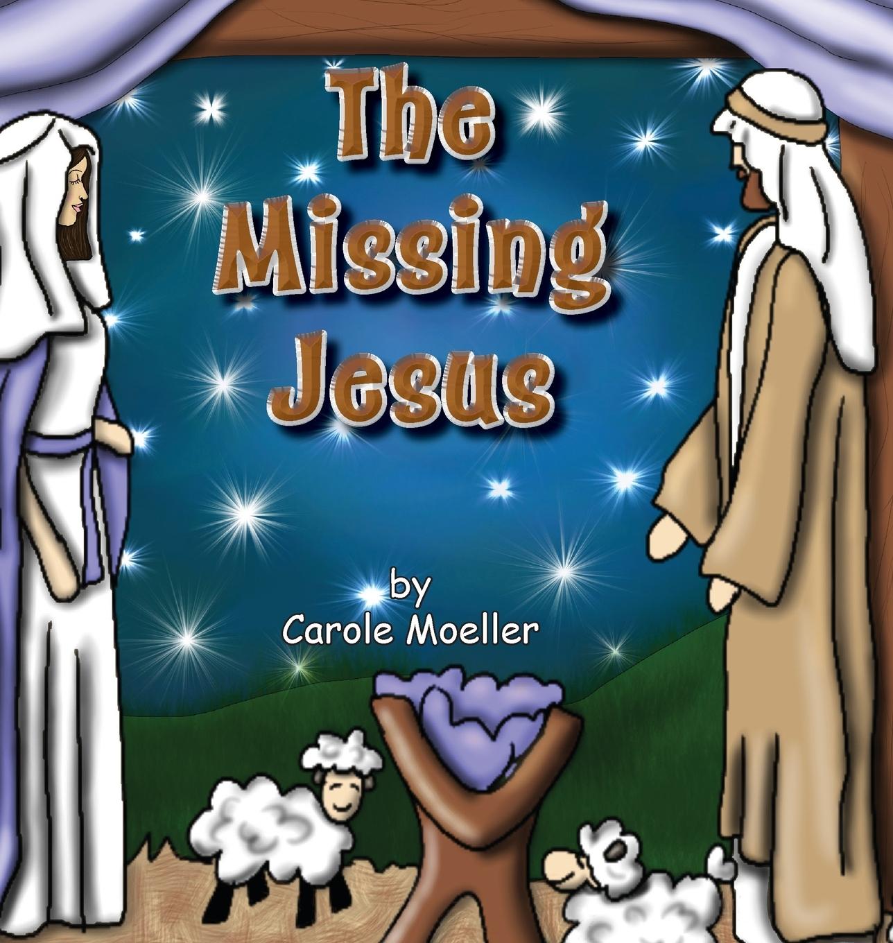 Knjiga Missing Jesus CAROLE MOELLER