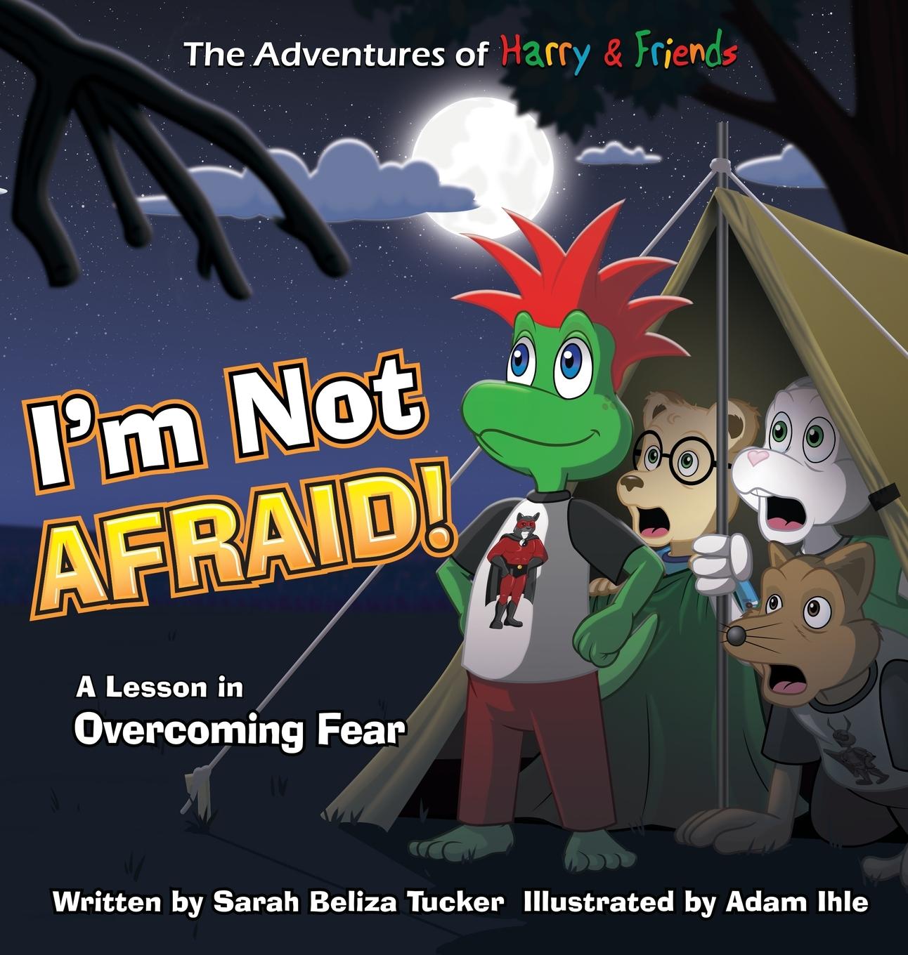 Knjiga I'm Not Afraid! Tucker Sarah Beliza Tucker