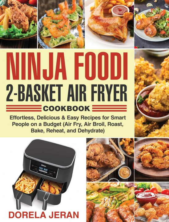 Carte Ninja Foodi 2-Basket Air Fryer Cookbook DR DORELA JERAN