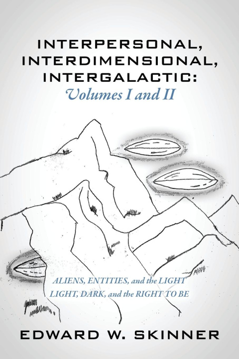 Book Interpersonal, Interdimensional, Intergalactic, Volumes I & II SKINNER