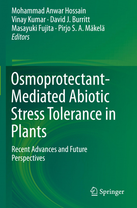 Kniha Osmoprotectant-Mediated Abiotic Stress Tolerance in Plants Vinay Kumar