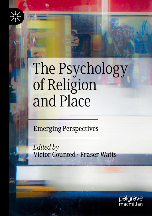 Carte Psychology of Religion and Place Victor Counted
