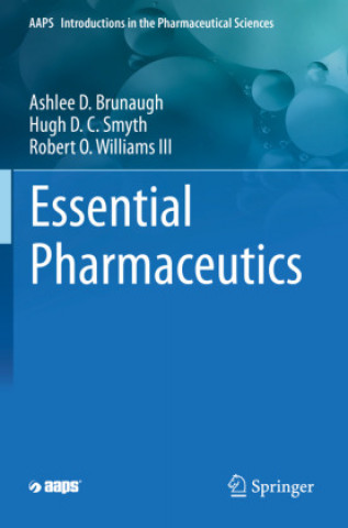 Könyv Essential Pharmaceutics Robert O. Williams Iii