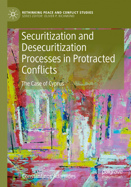 Book Securitization and Desecuritization Processes in Protracted Conflicts Constantinos Adamides