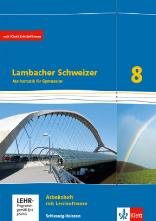 Kniha Lambacher Schweizer Mathematik 8. Arbeitsheft plus Lösungsheft und Lernsoftware Klasse 8. Ausgabe Schleswig-Holstein 