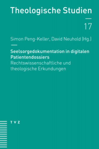 Kniha Seelsorgedokumentation in digitalen Patientendossiers David Neuhold