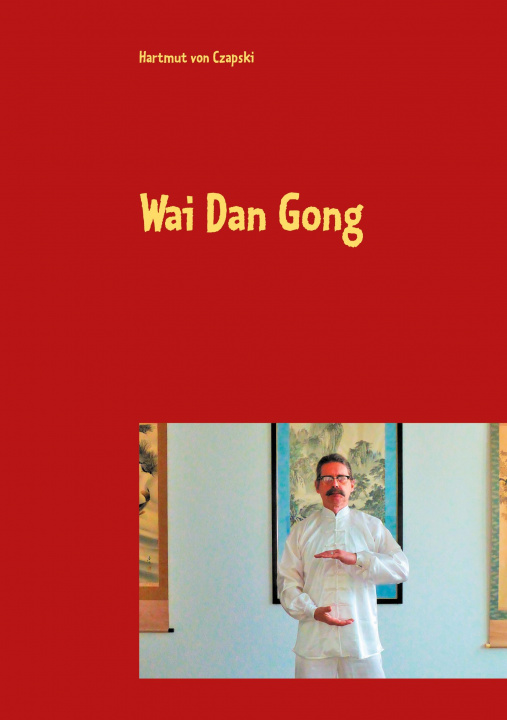 Könyv Wai Dan Gong 