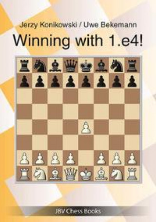 Könyv Winning with 1.e4! Uwe Bekemann