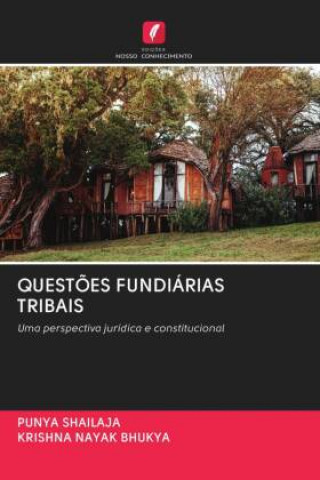 Knjiga Questoes Fundiarias Tribais SHAILAJA PUNYA SHAILAJA