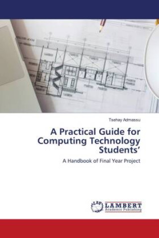 Knjiga Practical Guide for Computing Technology Students' Admassu Tsehay Admassu