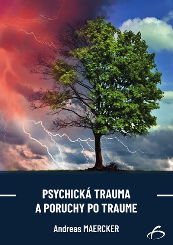 Kniha Psychická trauma a poruchy po traume Andreas Maercker