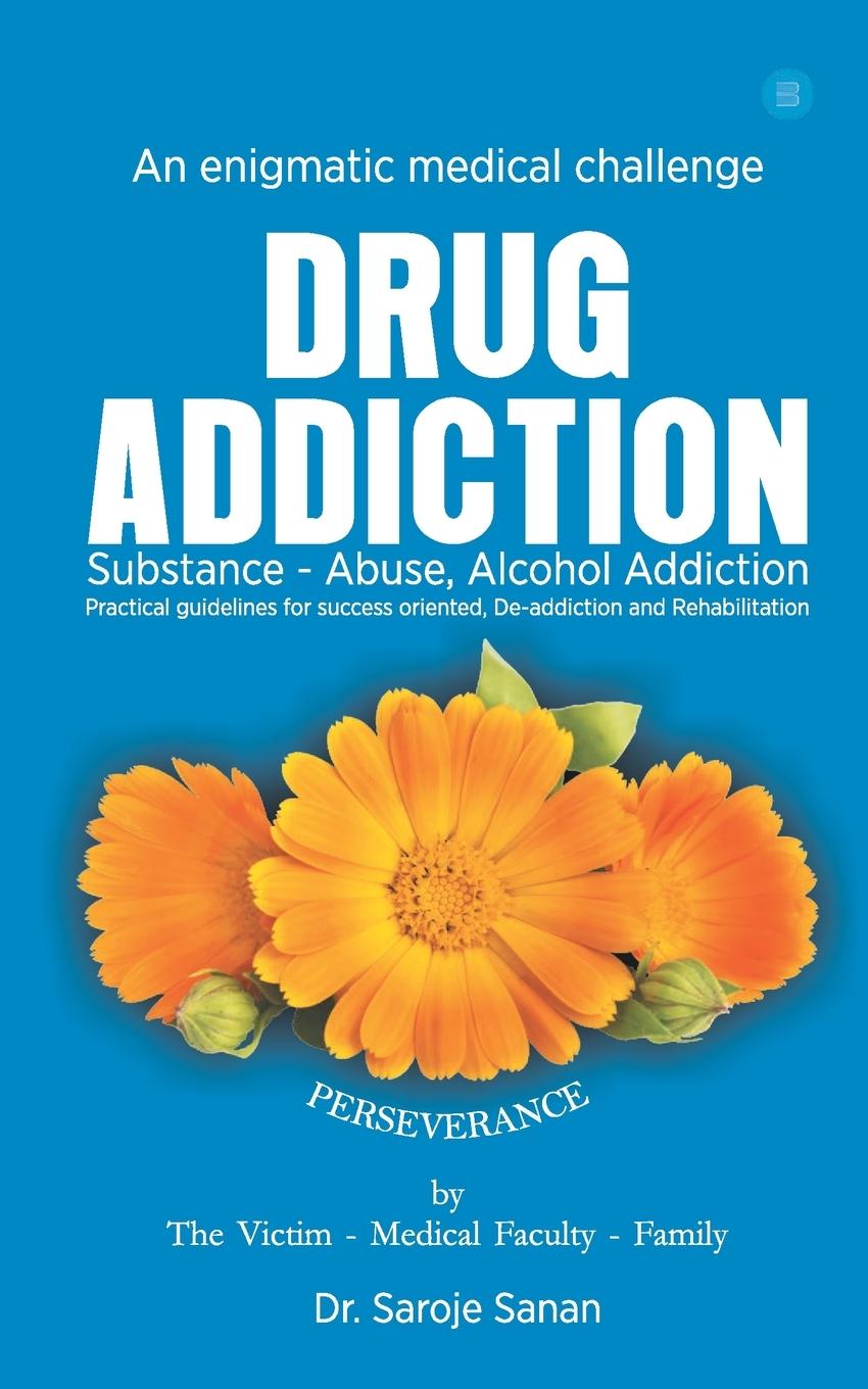 Buch Drug Abuse DR. SAROJE SANAN