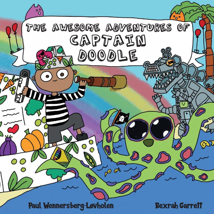 Knjiga Awesome Adventures of Captain Doodle Wennersberg-Lovholen Paul Wennersberg-Lovholen