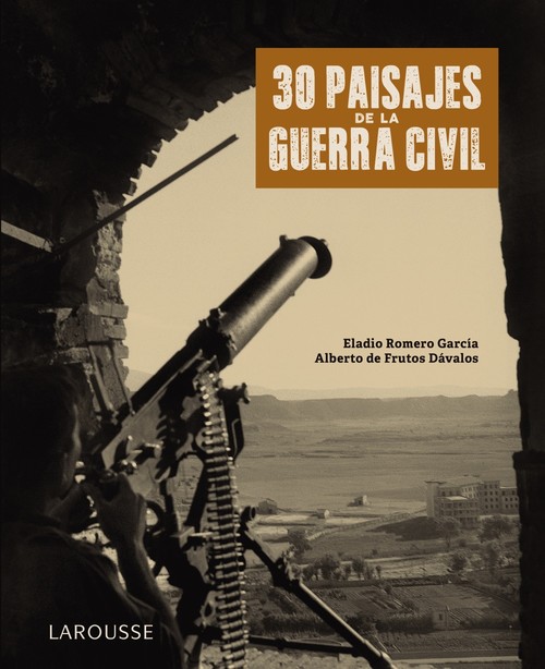 Kniha 30 paisajes de la Guerra Civil ELADIO ROMERO GARCIA