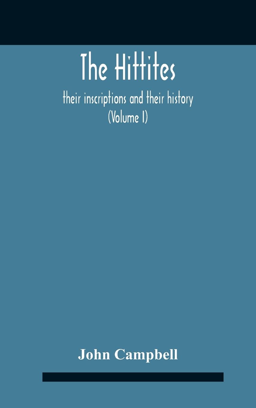 Buch Hittites Campbell John Campbell