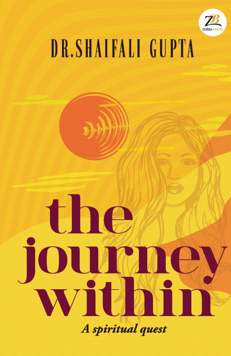 Knjiga Journey within Dr. Shaifali Gupta