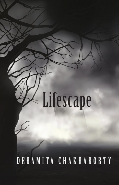 Knjiga Lifescape DEBAMITA CHAKRABORTY