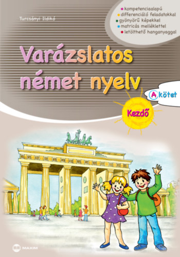 Carte Varázslatos német nyelv - Kezdő - A kötet Turcsányi Ildikó