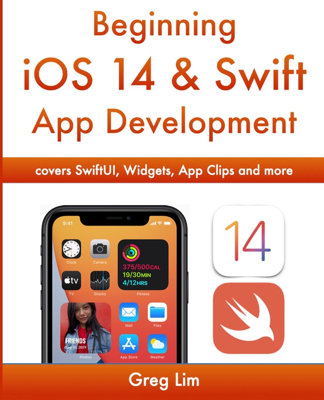 Книга Beginning iOS 14 & Swift App Development LIM
