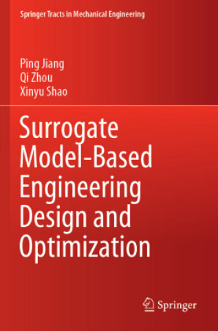 Boek Surrogate Model-Based Engineering Design and Optimization Xinyu Shao