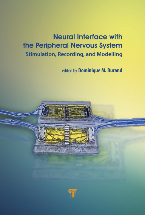 Knjiga Neural Interface with the Peripheral Nervous System Dominique Durand