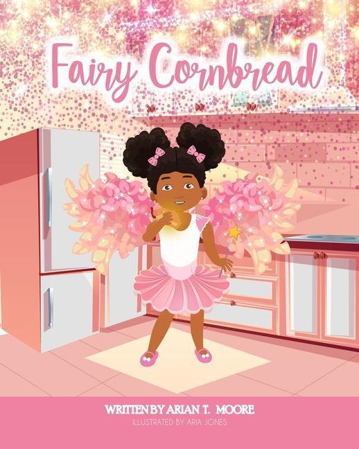 Knjiga Fairy Cornbread Arian T. Moore