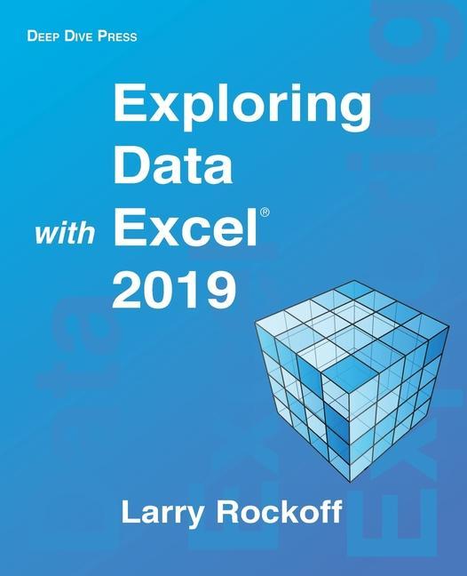 Kniha Exploring Data with Excel 2019 Larry Rockoff