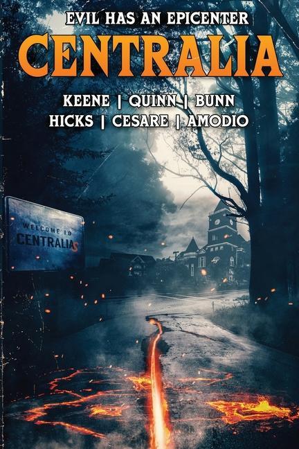 Libro Centralia: Epicenter Brian Keene