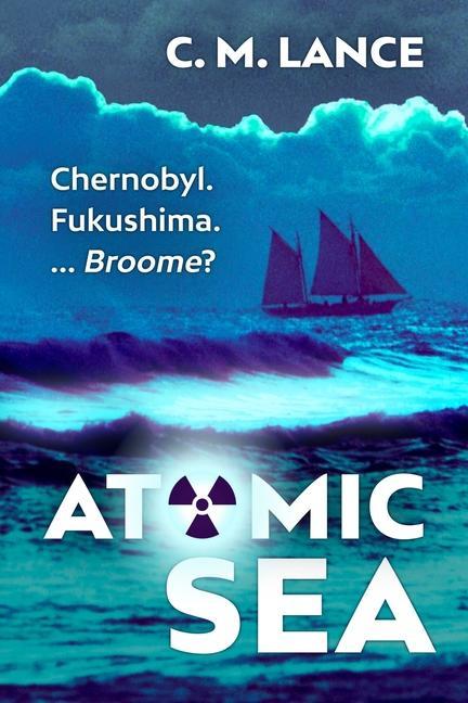 Knjiga Atomic Sea C. M. Lance