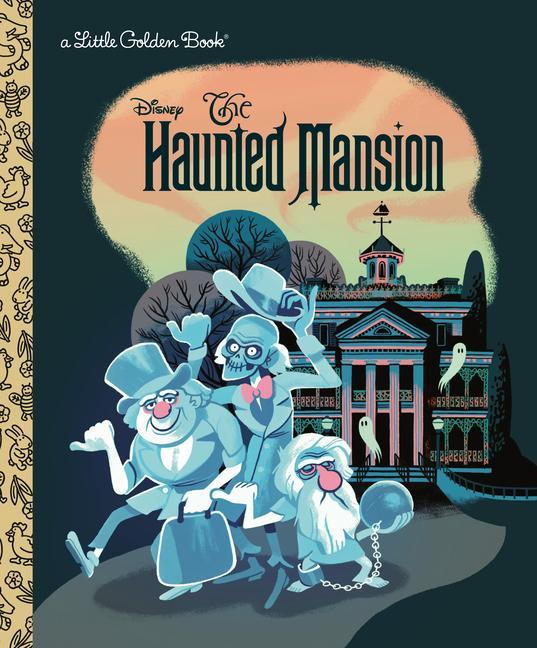 Kniha The Haunted Mansion (Disney Classic) Golden Books