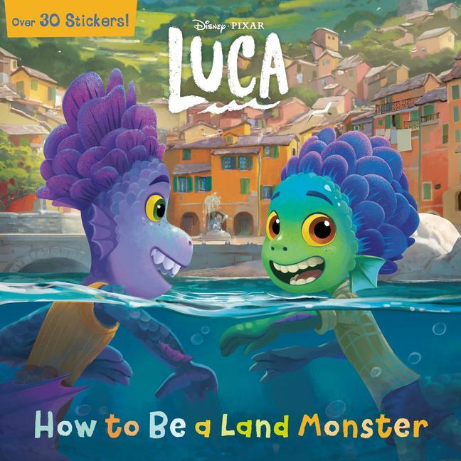 Kniha How to Be a Land Monster (Disney/Pixar Luca) Random House Disney