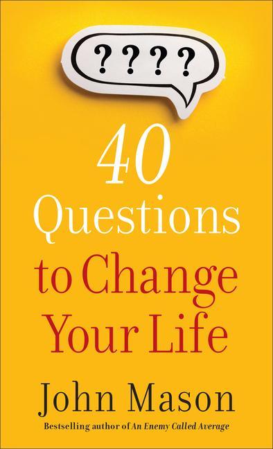 Carte 40 Questions to Change Your Life 