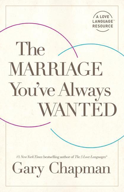 Livre The Marriage You've Always Wanted 