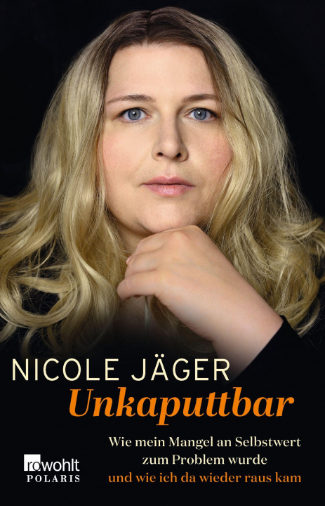 Knjiga Unkaputtbar Nicole Jäger
