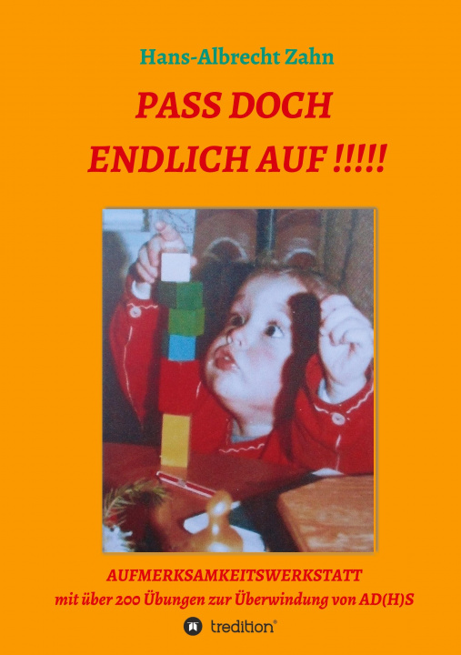 Knjiga Pass doch endlich auf!!! Hans-Albrecht Zahn
