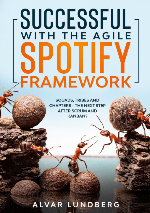 Kniha Successful with the Agile Spotify Framework 