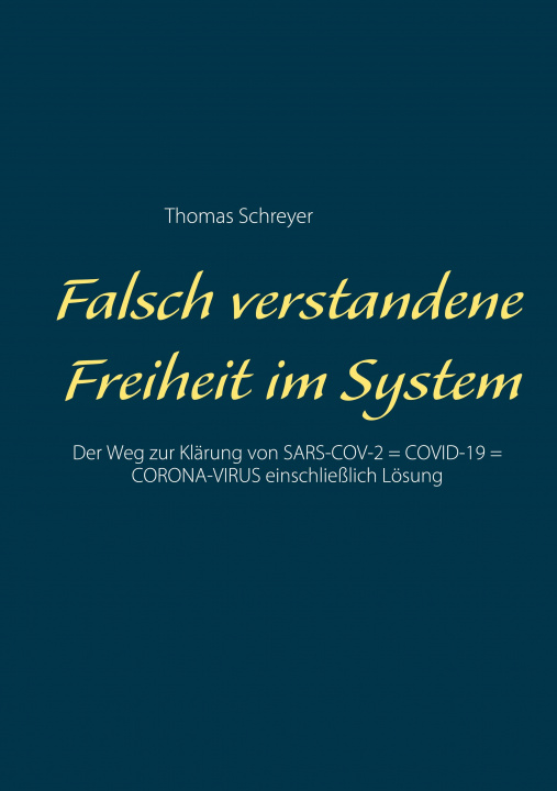 Knjiga Falsch verstandene Freiheit im System Thomas Schreyer