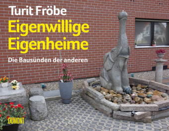 Knjiga Eigenwillige Eigenheime Turit Fröbe