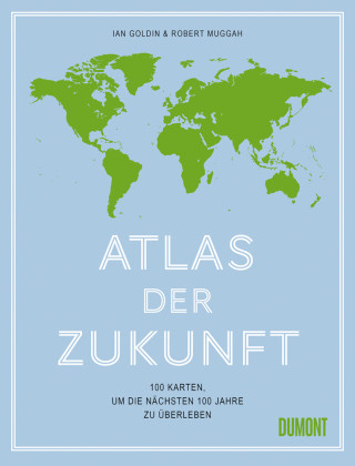 Kniha Atlas der Zukunft Robert Muggah