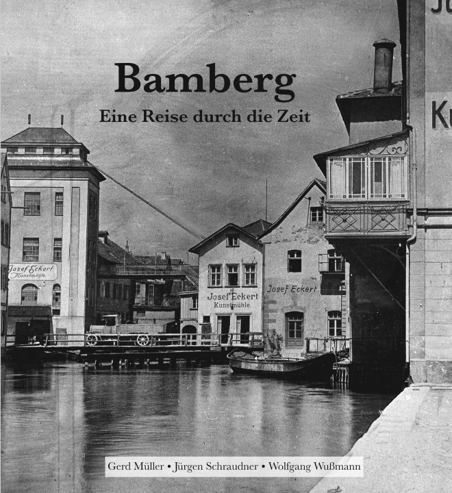 Kniha Bamberg - Eine Reise durch die Zeit Gerd Müller